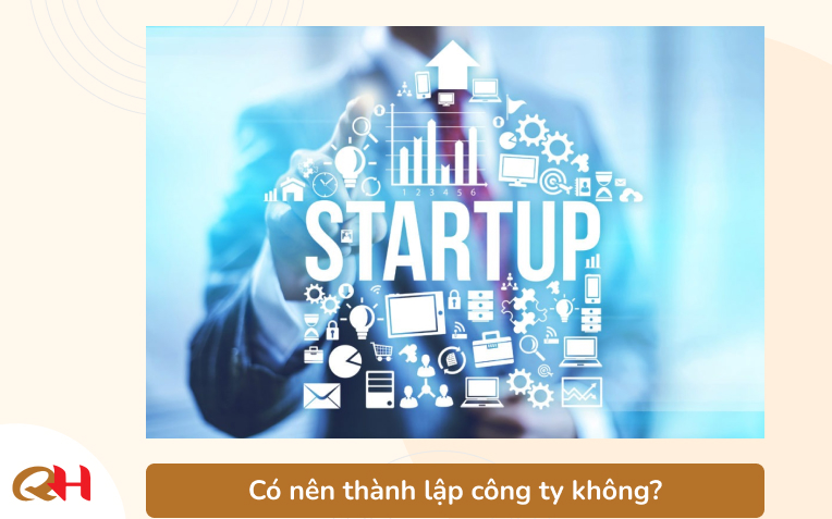 Có nên thành lập công ty không