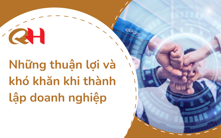 thuận lợi và khó khăn khi thành lập doanh nghiệp