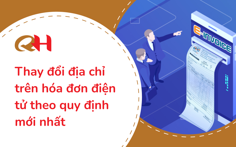 Thay đổi địa chỉ trên hóa đơn điện tử